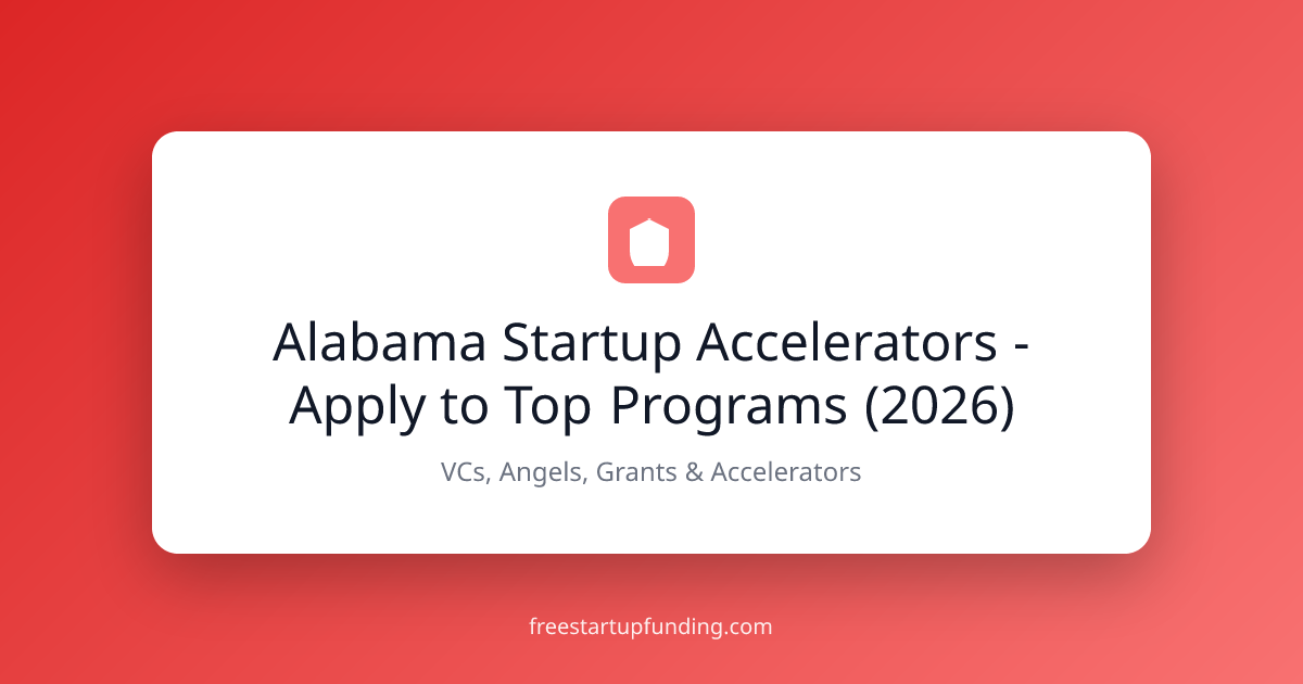 Alabama Startup Accelerators - Apply to Top Programs (2026)