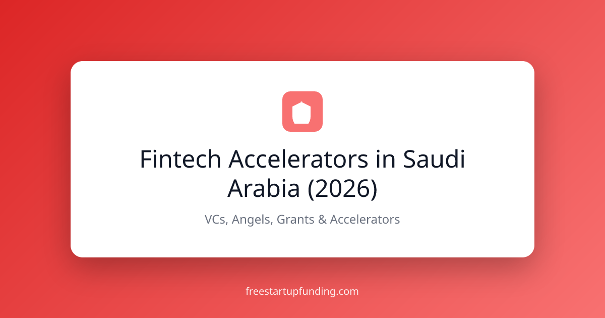 Fintech Accelerators in Saudi Arabia (2026)