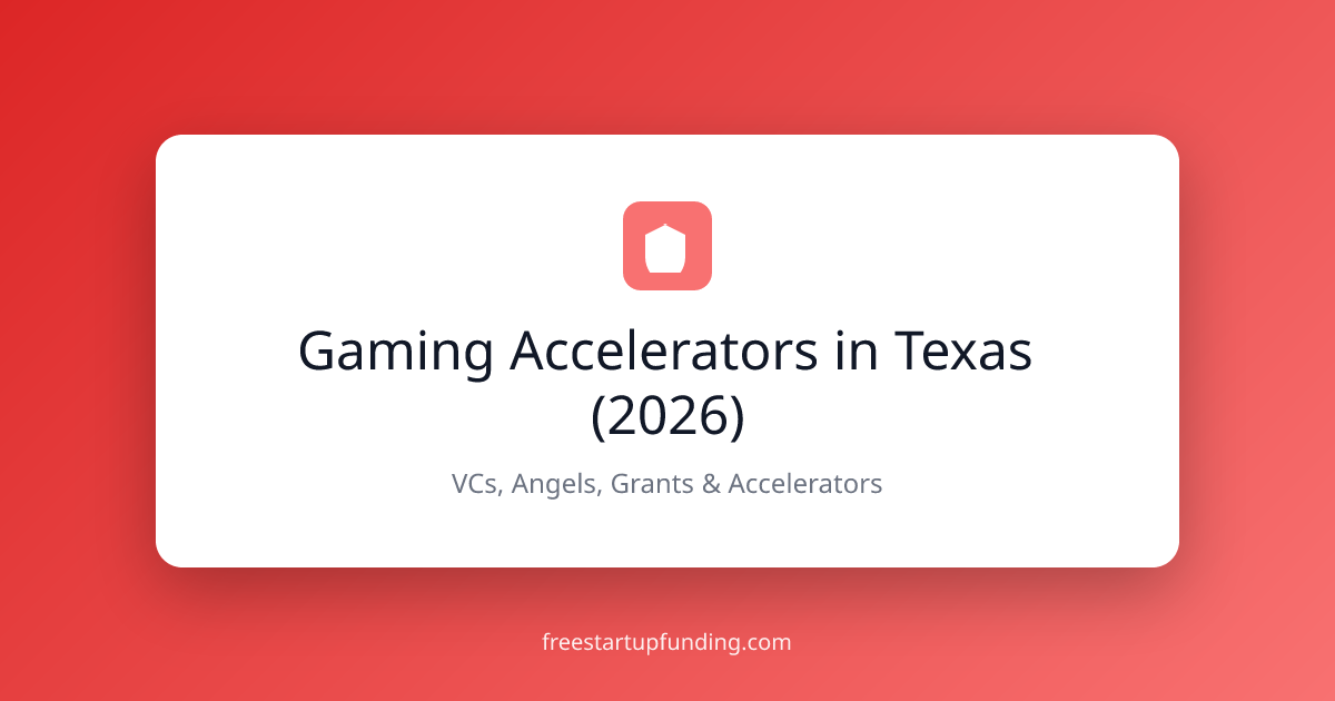 Gaming Accelerators in Texas (2026)