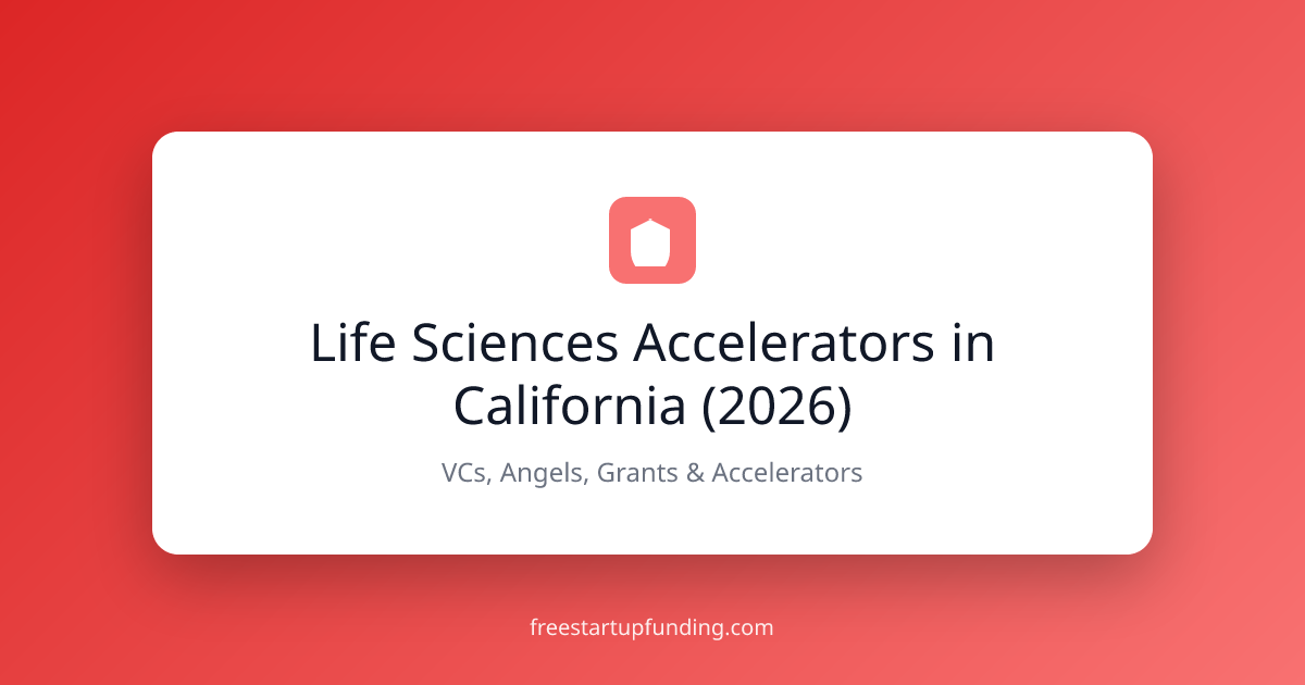 Life Sciences Accelerators in California (2026)