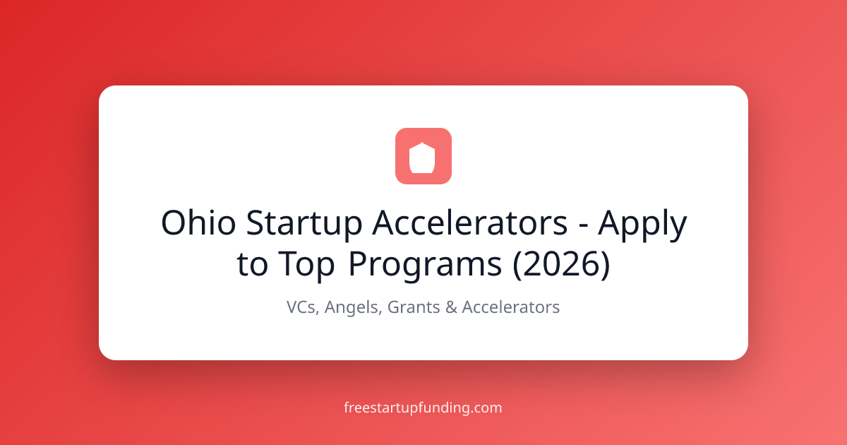 Ohio Startup Accelerators - Apply to Top Programs (2026)