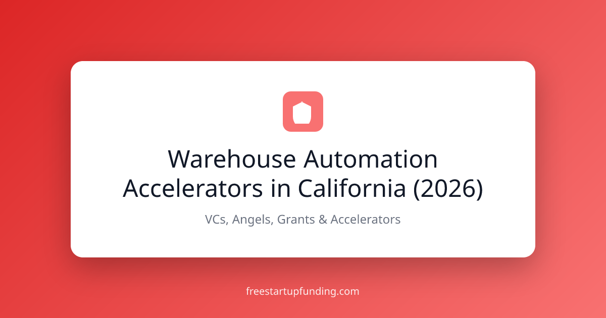 Warehouse Automation Accelerators in California (2026)